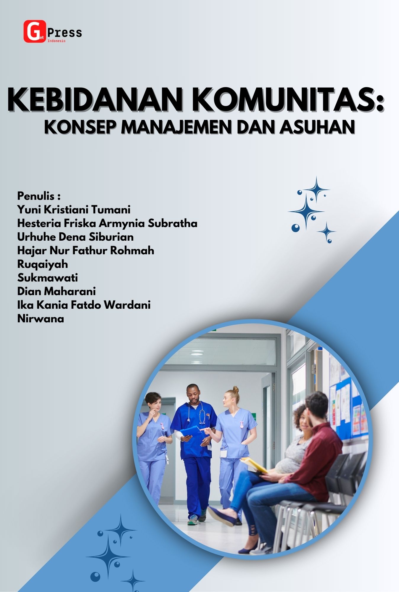 ASUHAN KEBIDANAN KOMUNITAS: KONSEP MANAJEMEN DAN ASUHAN